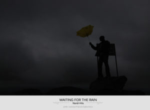 Waiting for the rain, Rain, Bangalore Rains, Nandi Hills, Photography, Editing, Adobe Photoshop, Thoughts, Doodles, Love, Inspiration, Quotes, Happiness, Recipes, Sowing Happiness, Spreading Love, Positive Thoughts, Gulmohar Doodles, Puneeta Prakash Blog, Puneeta Prakash, Personal Blog, Blogger